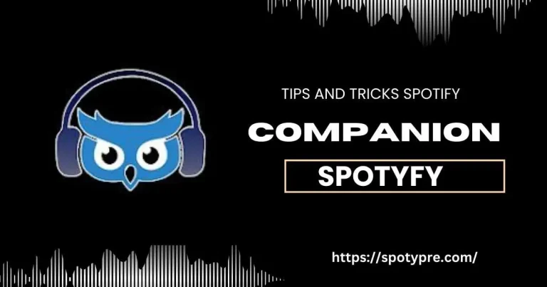 Enhancing : A Comprehensive Guide to Companion for Spotify