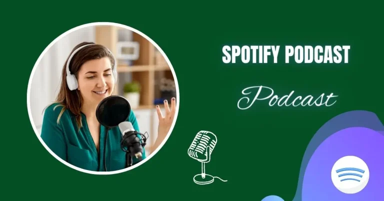 What is Spotify Podcast? Changing the Way We Listen to Stories