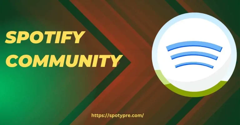 Exploring the World of Spotify Community: A Platform for Music Lovers