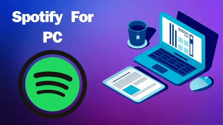 Spotify For PC
